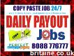 Copy paste job Daily Payout Daily Earnings Copy Paste Jobs Earn daily Income
