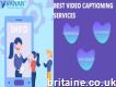 Best Video Captioning Services from Vanan Services
