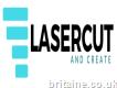 Lasercut and Create