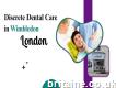 Discrete Dental Care in Wimbledon, London